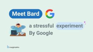 Google Bard, a stressful experiment